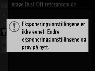 3 Hent referansedata for fjerning av bildestøv. Trykk utløseren helt inn for å vise referansedata for fjerning av bildestøv. Skjermen slås av når du trykker på utløseren.