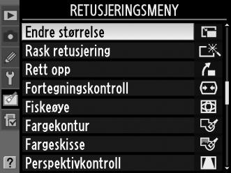 Endre størrelse G-knapp N retusjeringsmeny Lage små kopier av valgte fotografier. 1 Velg Endre størrelse.