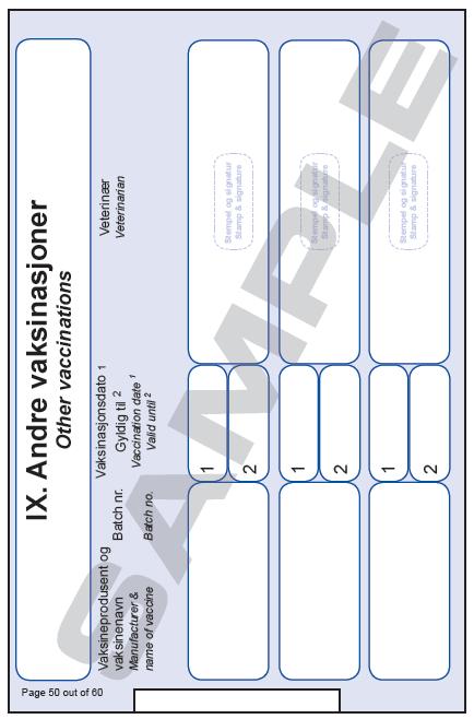 Side 50 53: Andre vaksinasjoner / Other vaccinations Før inn valgfrie vaksiner.. Kolonne nr. 1: Oppgi vaksineprodusent, vaksinenavn og batch nr.