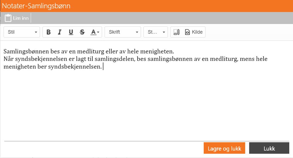Skriv inn ønsket notat og klikk «Lagre og lukk».
