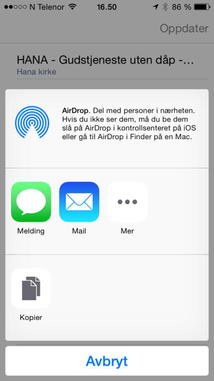 Klikk «Del» og du får standardskjermen for deling/videresending på iphone: På Android