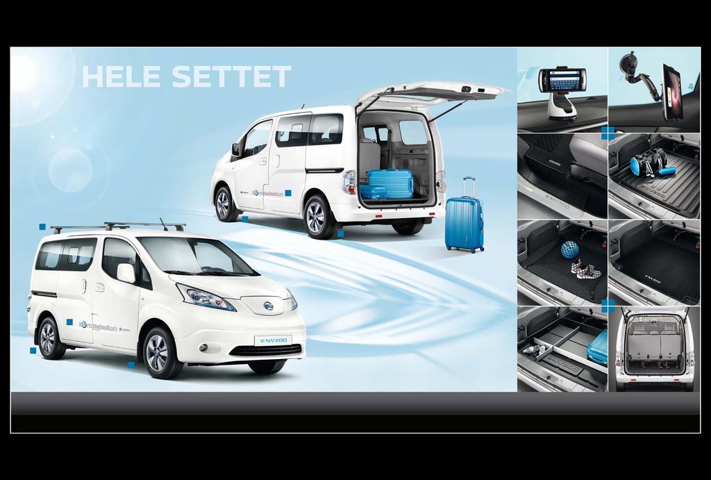 ORIGINALT TILBEHØR FRA NISSAN GJØR DIN e-nv200 EVALIA KOMPLETT MED ORIGINALT TILBEHØR FRA NISSAN.