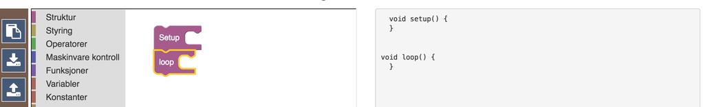 Vi trekker ut en Setup-kloss og en Loop-kloss fra Klosslisen til Scriptområdet Legg merke til at vi får generert Arduino-koden automatisk i Kodeområdet. Figur 1.
