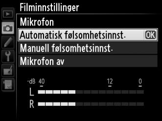 Mikrofon: Slå den innebygde eller stereomikrofonen ME-1 (ekstrautstyr) på eller av eller juster mikrofonens følsomhet. Velg Automatisk følsomhetsinnst.