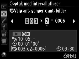 4 Velg antall intervaller og antall bilder pr. intervall. Trykk på 4 eller 2 for å markere antall intervaller eller antall bilder og trykk på 1 eller 3 for å endre. Trykk på 2 for å fortsette.