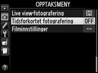 Tidsforkortet fotografering Kameraet tar automatisk bilder med valgt intervall for å lage en tidsforkortet film uten lyd ved hjelp av de alternativene som nå er valgt for Filminnstillinger på