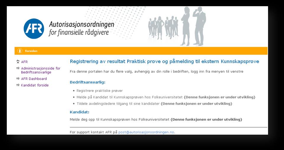 3. Brukermanual for praktisk prøvesystem Hjemmesiden Gå til siden http://afr.norsktest.no eller fra følgende link hos AFR http://www.autorisasjonsordningen.no/?