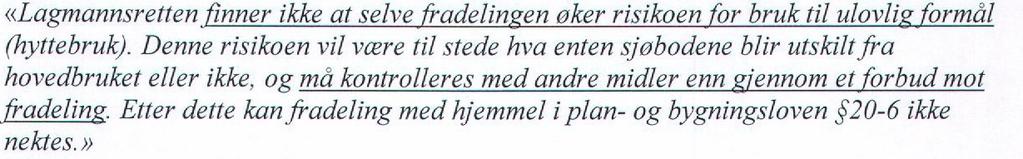 1. Om saken Saken gjelder søknad om fradeling av 1 parsell til naustformål fra gnr. 284 bnr. 304 som skal tillegges gnr. 284 bnr. 42 ved arealoverføring, og fradeling av 1 parsell fra gnr. 284 bnr. 42 til naustformål.