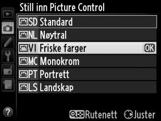 Endre Picture Controls Eksisterende forhåndsinnstilte eller egendefinerte Picture Controls (0 134) kan endres for å passe til scenen eller brukerens kreative hensikt.