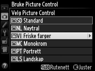 Lage egendefinerte Picture Controls Picture Controls som leveres med kameraet kan tilpasses og lagres som egendefinerte Picture Controls.