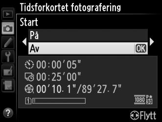 Tidsforkortet fotografering Kameraet tar automatisk bilder med valgt intervall for å lage en lydløs tidsforkortet film ved hjelp av de alternativene som nå er valgt for Filminnstillinger på