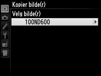 3 Velg Velg bilde(r). Marker Velg bilde(r) og trykk på 2. 4 Velg kildemappen. Marker mappen som inneholder bildene som skal kopieres og trykk på 2. 5 Foreta det første valget.