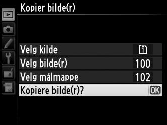 Hvis du vil velge fra en liste av tilgjengelige mapper, velg Velg mappe fra listen, marker en mappe og trykk på J. 9 Kopier bildene.