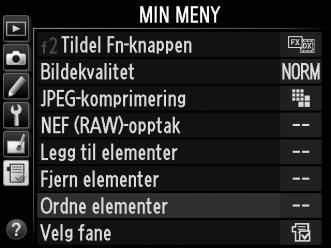 Trykk på 1 eller 3 for å flytte elementet opp eller ned i Min meny og