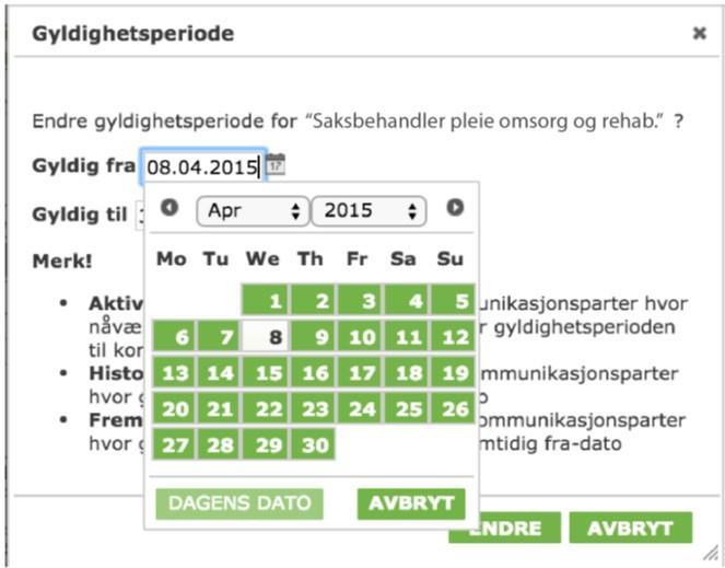 Endre gyldighetsperioden med kalenderfunksjonen. Trykk Endre for å bekrefte ny gyldighetsperiode. Når du trykker på Endre vil det komme opp et bekreftelsesbilde.