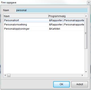 2. Skriv inn oppgaven du ønsker å søke etter. 3. Når du har funnet frem til aktuell oppgave, klikk OK eller trykke [Enter]. Systemet går til oppgaven og åpner denne i et nytt vindu.