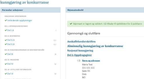 Etter at du har akseptert kunngjøringen gjør systemet en validering og ved manglende opplysninger vil du bli varslet om dette