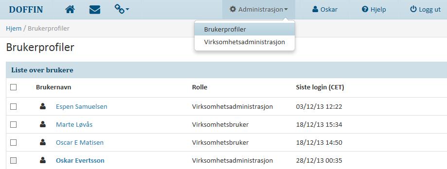 Administrasjon: leder til brukerprofiler og dersom du er administror vil også virksomhetsadministrasjon fremkomme Navnet: viser innstillinger til din personlige Doffin bruker Hjelp: gir