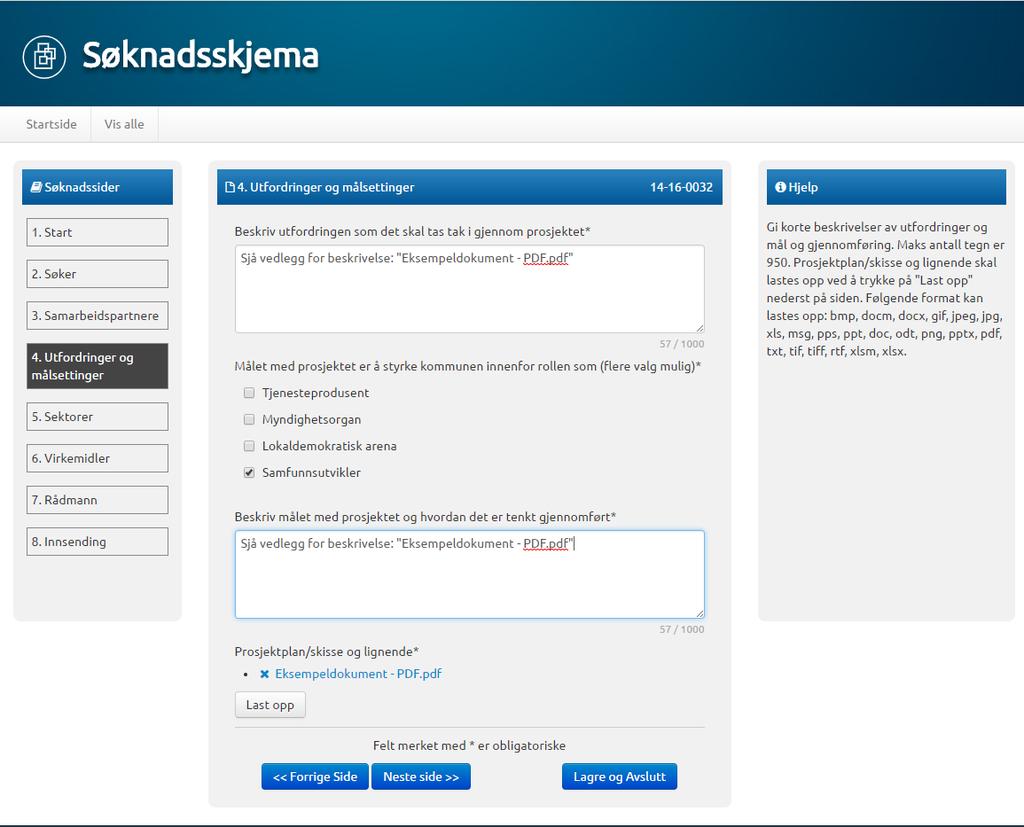 Side 4. Utfordringer og målsettinger Gi korte forklaringar av utfordringar og mål og gjennomføring. Merk: Maks tal teikn er 1000.