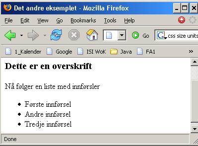 Eksempel 3: Flere linjer med HTML Her skriver vi PHP-kode som skal bli til 5 linjer med innhold. Vi bruker vanlig avsnittsstruktur: en overskrift, et avsnitt og en liste. <!