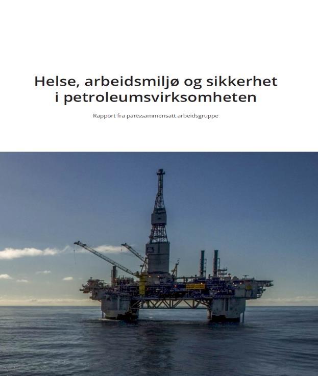 Et utgangspunkt Regimet for oppfølging av helse, arbeidsmiljø og sikkerhet i norsk petroleumsvirksomhet er i hovedtrekk velfungerende og bør videreføres.