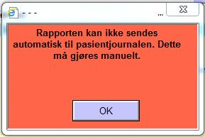 Hvis overføring ikke går OK vises en feilmelding. I slike tilfeller må gammel rutine med manuell skanning opprettholdes.