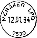 ? MERÅKER LP D Innsendt?? MERÅKER 3 Innsendt?? Stempel nr. 12 Type: I25N Utsendt?