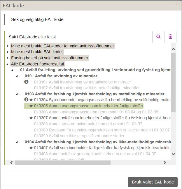 Ved avfall som er farlig eller farlig og radioaktivt kan kun stjernemerkede EAL-koder benyttes.