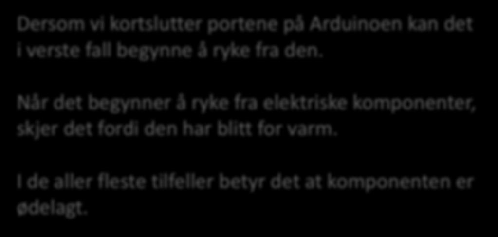 et batteri, vil batteriet bli veldig varmt og batteriet blir tomt veldig raskt. Enkelte batterier kan også begynne å brenne.