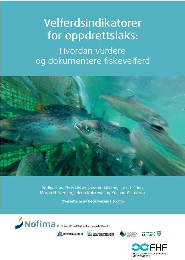Fishwell Håndbok Håndbok Del A Fiskevelferd og oppdrettslaks, kunnskap og teoretisk bakgrunn Del B Bruk av operative