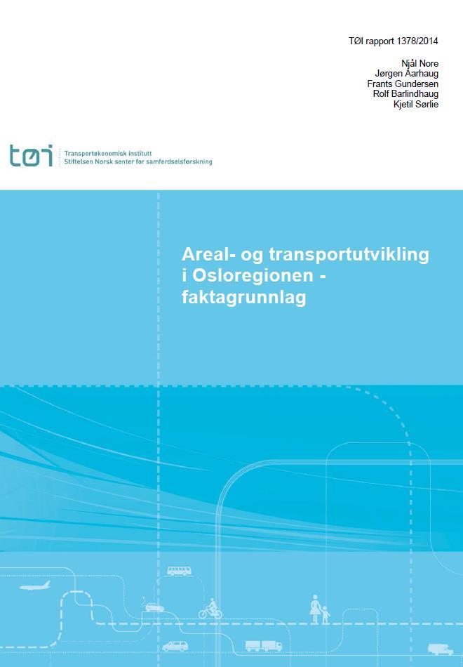 Faktagrunnlag for revisjon av Osloregionens areal- og