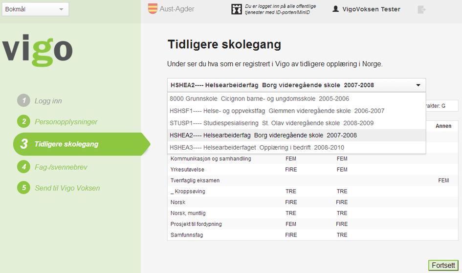 8. Dersom du tidligere har tatt utdanning i videregående skole vil