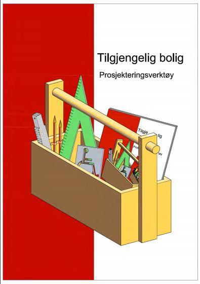 Prosjekteringsverktøy Hjelpemiddel ved prosjektering og kvalitetssikring av universell utforming Ligger på