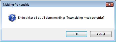 Den korrigerte meldingsteksten bør også markeres med en *, dette for å gjøre det enklere å se hva som er korrigert i meldingen.