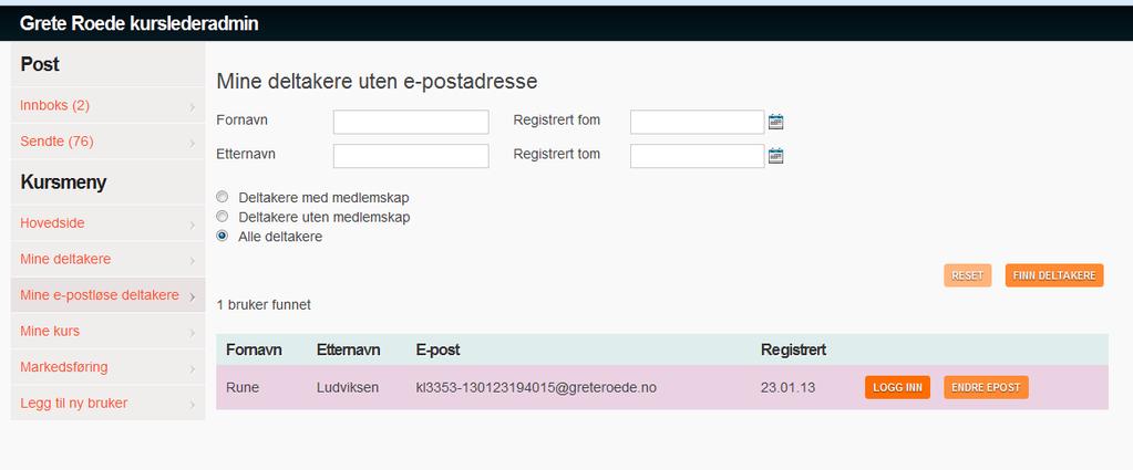 Deltakere uten epost de Epost-løse Får de epostadresse senere, kan du endre brukernavn