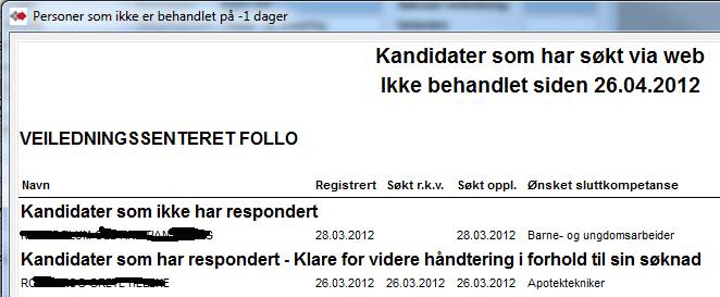 I Webvarsel vil søker nå ha blitt flyttet fra Kandidater som har registrert seg til seksjonen Kandidater som ikke har respondert.