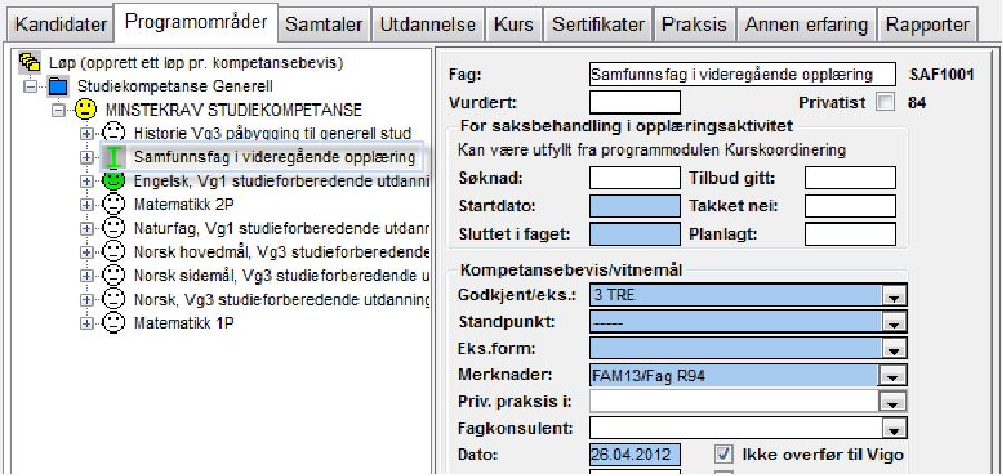 Godkjent realkompetanse studiespesialisering Velg Godkjent/Eks: Ja Programmet velger riktig merknad : FAM18/Realkompetansevurdert.