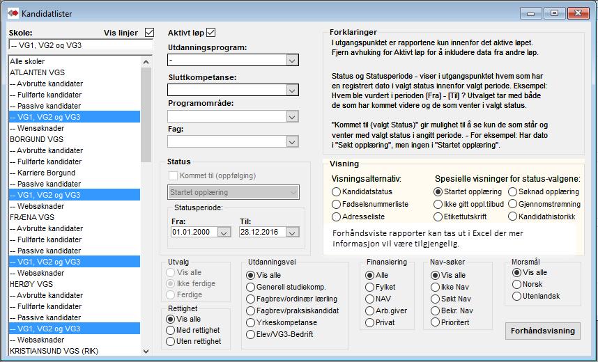 ) Velg skole eller åpne for valg av linjer og om kun aktivt løp.