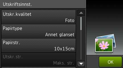 Kapittel 9 Utskriftsinnstillinger for PhotoCapture Center 9 Du kan endre utskriftsinnstillingene midlertidig for neste utskrift. Maskinen vil gå tilbake til standardinnstillingene etter 1 minutt.