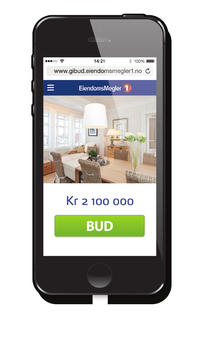 NÅ KAN DU GI BUD MED ET TASTETRYKK Så enkelt gjør du det Start vår elektroniske tjeneste gjennom knappen Gi bud på eiendommen enten via eiendomsmegler.no eller Finn.