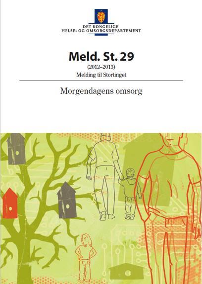 26 Primærhelsemeldingen Meld. St.