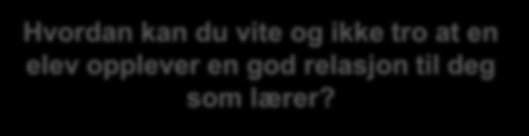 elev opplever en god