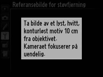 Referansebilde for støvfjerning G-knapp B oppsettsmeny Innhente referansedata for alternativet Image Dust Off i Capture NX 2 (selges separat, se bruksanvisningen for Capture NX 2).