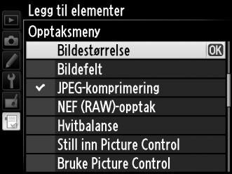 Legge til alternativer på Min meny 1 Velg Legg til elementer.