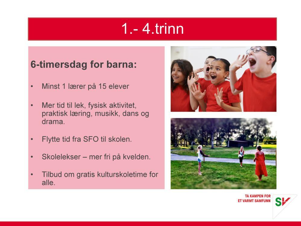 Vi skal se på hvordan disse tiltakene vi se ut i de ulike trinnene i skolen. For de minste elevene skal det være minst 1 lærer på 15 elever.