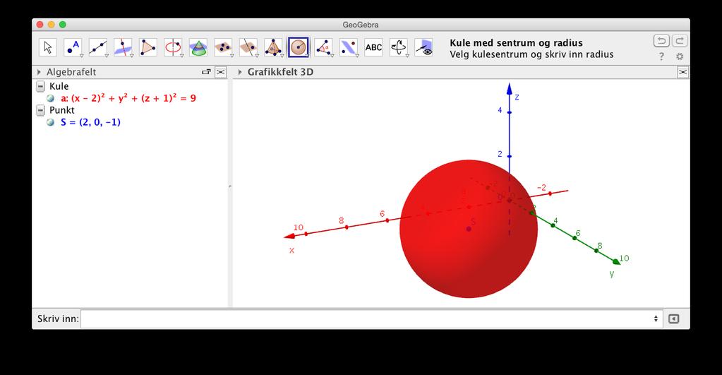 114 Kapittel 9. GeoGebra 3D Figur 9.2: Kule med sentrum i S(2, 0, 1) og radius 2.