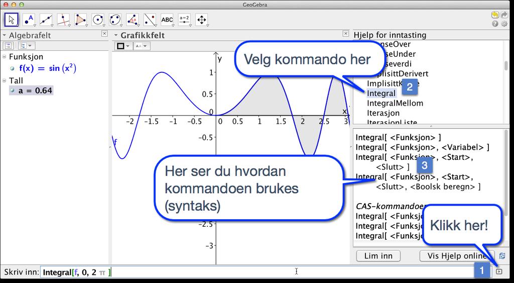 14.3 Bruk hjelp for inntasting 149 14.3 Bruk hjelp for inntasting Om du ikke husker en kommando, så finner du alle under «Hjelp for inntasting» nederst til høyre i GeoGebra (som vist på figur 14.2).