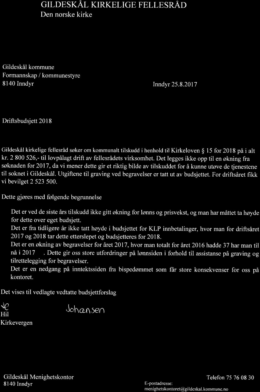 01509371 1, 7 GILDESKÅL KIRKELIGE FELLESRÅD Den norske kirke Gildeskål kommune Formannskap /kommunestyre 81