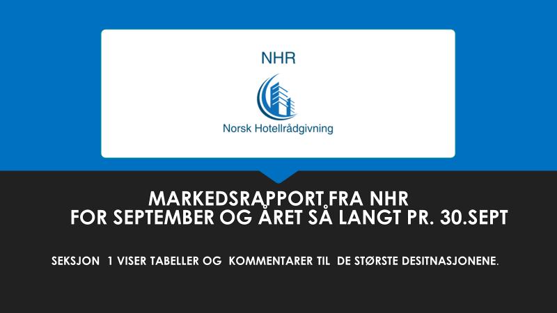 NHR s markedsrapport for september og for de tre første kvartalene av 217 er nå klare og jeg håper at du får utbytte av den informasjonen som gis i rapporten. Rapporten er delt i 2 seksjoner.