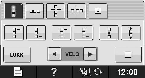 REDIGERING AV MØNSTRE e Juster vstnden mellom de gjenttte mønstrene. * Trykk på for å gjøre vstnden større. * Trykk på for å gjøre vstnden mindre.